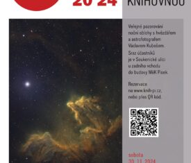 Veřejné pozorování noční oblohy s hvězdářem a astrofotografem Václavem Kubešem. Sraz účastníkůje v Soukenické ulici u zadního vchodu do budovy MěK Písek. Rezervace ZDE, nebo přes QR kód z plakátu. Astronomická pozorovatelna 