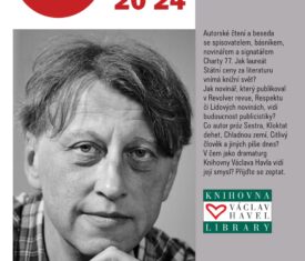 Autorské čtení a beseda se spisovatelem, básníkem, novinářem a signatářem Charty 77. Jak laureát Státní ceny za literaturu vnímá knižní svět? Co autor próz Sestra, Kloktat dehet, Chladnou zemí, Citlivý člověk a jiných píše dnes? V čem jako dramaturg Knihovny Václava Havla vidí její smysl? Přijďte se zeptat. Sál 